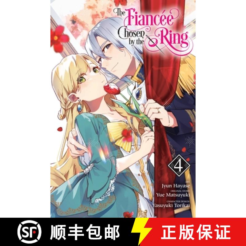 【2-3周达】The Fiancee Chosen by the Ring, Vol. 4 [9781975360214]