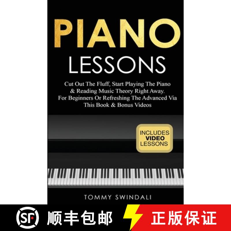 【3-4周达】Piano Lessons: Cut Out The Fluff, Start Playing The Piano & Reading Music Theory Right Awa... [9781913397784]