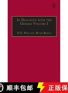 【3-4周达】In Dialogue with the Greeks: Volume I: The Presocratics and Reality - The Presocratics and... [9780754639886]