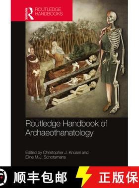 【3-4周达】The Routledge Handbook of Archaeothanatology: Bioarchaeology of Mortuary Behaviour [9781138492424]