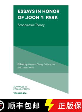 【3-4周达】Essays in Honor of Joon Y. Park – Econometric Theory [9781837532094]