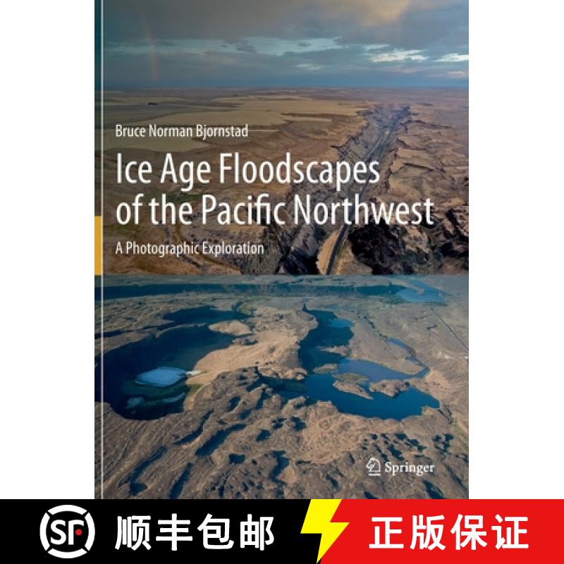 【3-4周达】Ice Age Floodscapes of the Pacific Northwest : A Photographic Exploration [9783030530457]