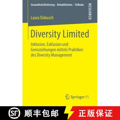 【3-4周达】Diversity Limited : Inklusion, Exklusion und Grenzziehungen mittels Praktiken des Diversit... [9783658113636]