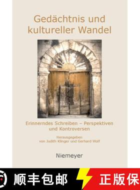 预订 Gedächtnis und kultureller Wandel：Erinnerndes Schreiben - Perspektiven und Kontroversen [9783110230970]