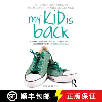 【3-4周达】My Kid Is Back: Empowering Parents with Family-Based Treatment for Anorexia Nervosa [9781032741062]