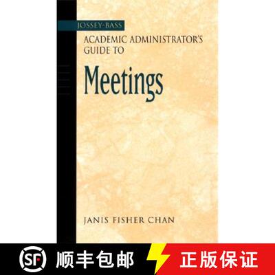【3-4周达】The Jossey-Bass Academic Administrator'S Guide To Meetings [Wiley教育学] [9780787964320]