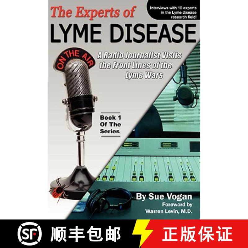 【3-4周达】The Experts of Lyme Disease: A Radio Journalist Visits The Front Lines Of The Lyme Wars [9780976379768]