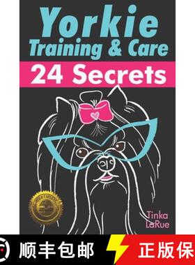 预订 Yorkie Training & Care: 24 Secrets [9781946881120]