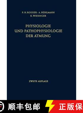 【3-4周达】Physiologie und Pathophysiologie der Atmung (2. Auflage 1958) (2. Auflage 1958) [9783642878572]