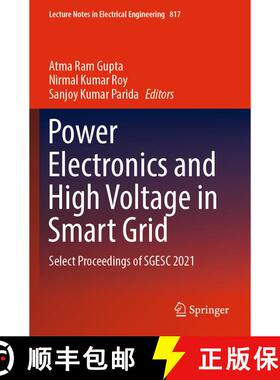 【3-4周达】Power Electronics and High Voltage in Smart Grid : Select Proceedings of SGESC 2021 [9789811673955]
