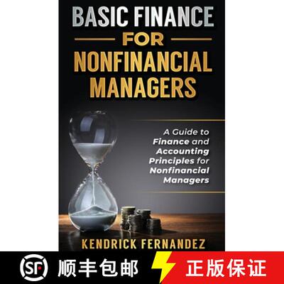 【3-4周达】Basic Finance for Nonfinancial Managers: A Guide to Finance and Accounting Principles for ... [9781922462923]