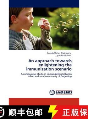预订 An approach towards enlightening the immunization scenario [9783848409679]