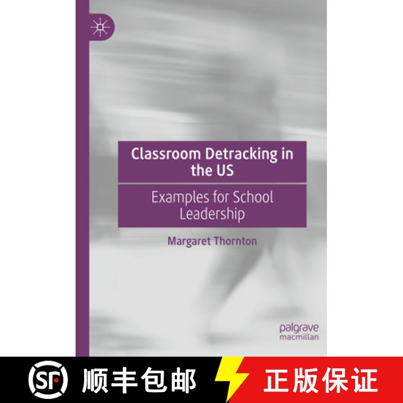 【3-4周达】Classroom Detracking in the Us: Examples for School Leadership [9783031464461]
