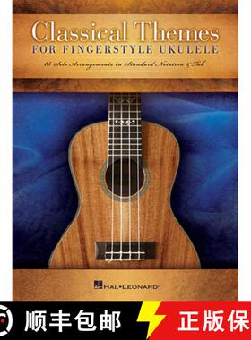 【3-4周达】Classical Themes for Fingerstyle Ukulele: 15 Solo Arrangements in Standard Notation & Tab [9781480391505]