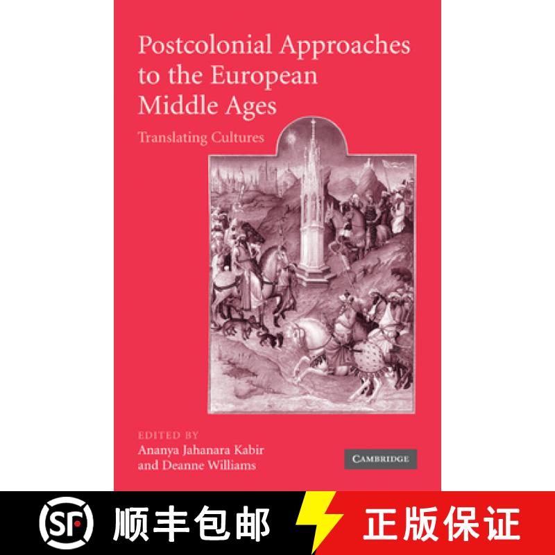 【4周达】Postcolonial Approaches to the European Middle Ages: Translating Cultures - Postcolonial App... [9780521172271]