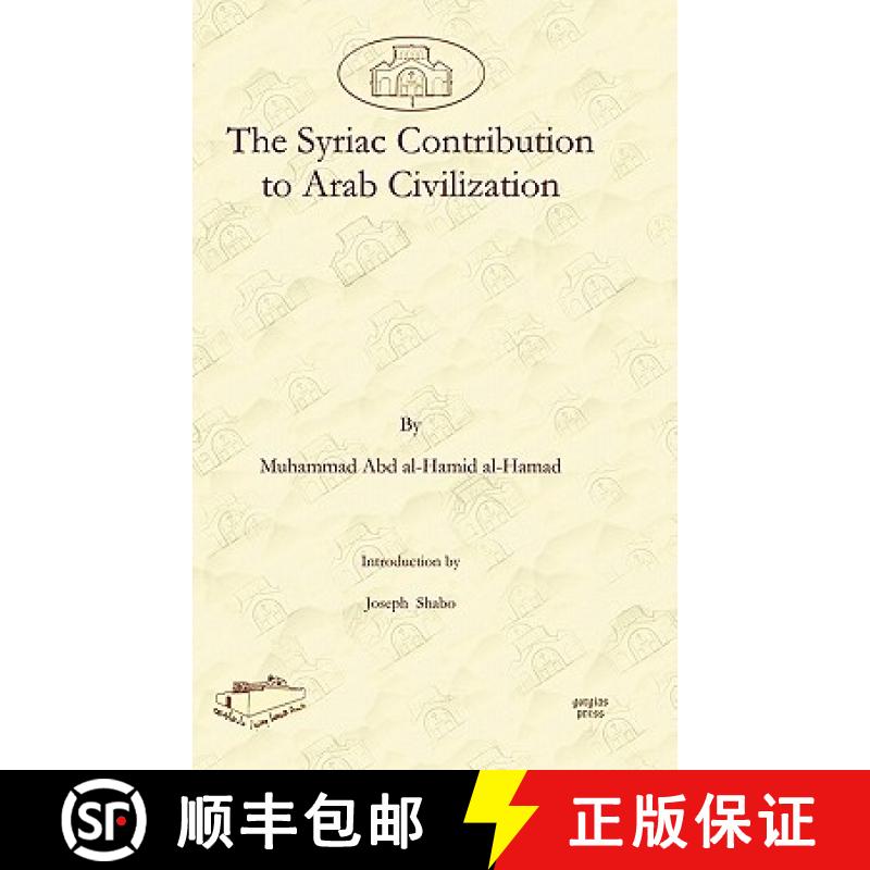 【3-4周达】The Syriac Contribution to Arab Civilization [9781607241492]