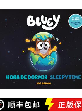 预订 Bluey: Sleepytime/Hora de Dormir (Bilingual English-Spanish Edition) [9780593888087]