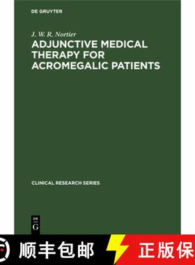 预订 Adjunctive Medical Therapy for Acromegalic Patients [9783110133653]