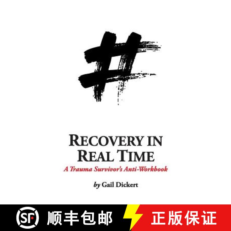 【2-3周达】Recovery in Real Time: A Trauma Survivor's Anti-Workbook [9780997647310]