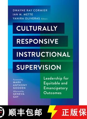 【3-4周达】Culturally Responsive Instructional Supervision: Leadership for Equitable and Emancipatory... [9780807769485]