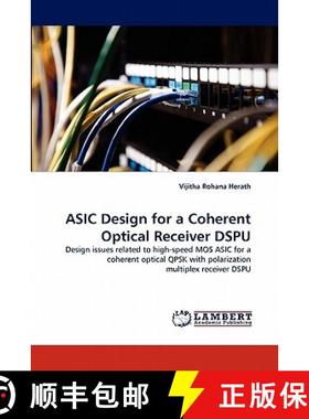 预订 ASIC Design for a Coherent Optical Receiver Dspu [9783844304190]