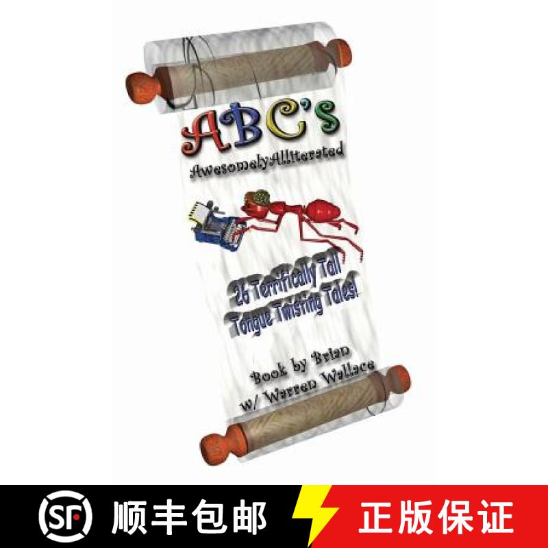 【3-4周达】ABC's Awesomely Alliterated: 26 Terrifically Tall Tongue Twisting Tales [9781419659485]