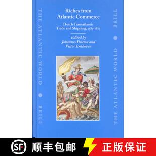 预订 Riches from Atlantic Commerce: Dutch Transatlantic Trade and Shipping, 1585-1817 [9789004125629]