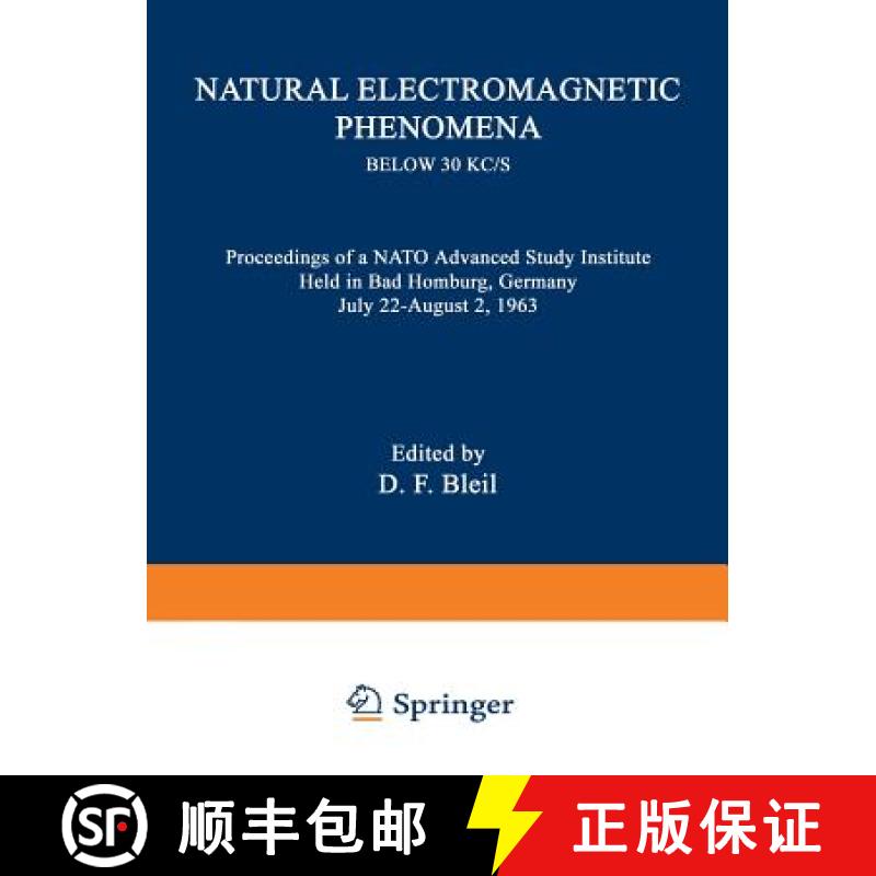 【3-4周达】Natural Electromagnetic Phenomena Below 30 Kc/S: Proceedings of a NATO Advanced Study Inst... [9781489962102]