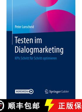 【3-4周达】Testen Im Dialogmarketing: Kpis Schritt Für Schritt Optimieren [9783658313333]