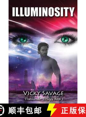 【3-4周达】Illuminosity: Transcender Trilogy Book 3 [9780985901943]