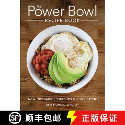 【3-4周达】The Power Bowl Recipe Book: 140 Nutrient-Rich Dishes for Mindful Eating [9781507200582]