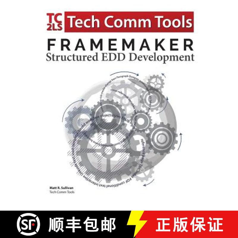 预订 FrameMaker Structured EDD Development Workbook (2017 Edition): Updated for FrameMaker 2017 Release [9780996715737]