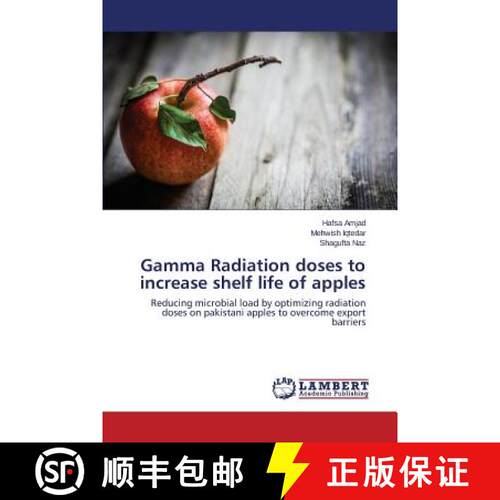 【3-4周达】Gamma Radiation doses to increase shelf life of apples [9783659382062]