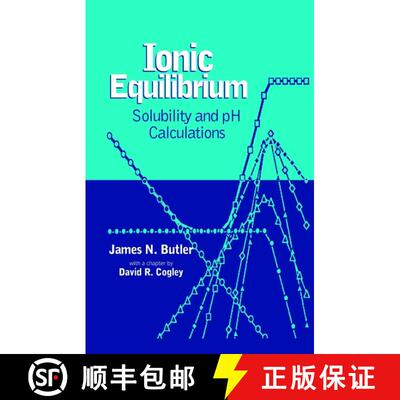 【3-4周达】Ionic Equilibrium: Solubility And Ph Calculations [Wiley化学化工] [9780471585268]