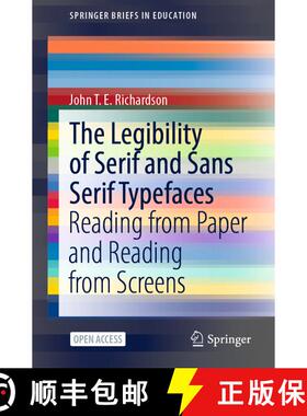 【3-4周达】The Legibility of Serif and Sans Serif Typefaces : Reading from Paper and Reading from Scr... [9783030909833]