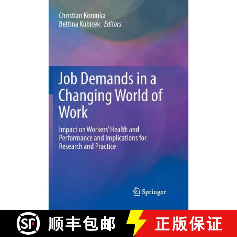【3-4周达】Job Demands in a Changing World of Work : Impact on Workers' Health and Performance and Im... [9783319854526]