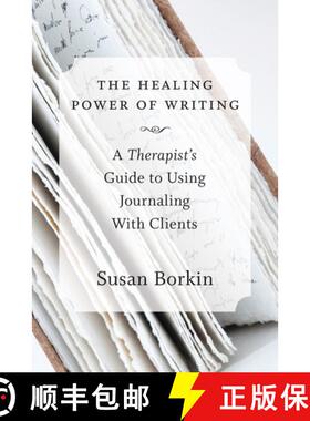 【3-4周达】The Healing Power of Writing – A Therapist′s Guide to Using Journaling With Clients [9780393708219]