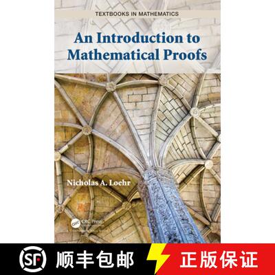 【3-4周达】精装 An Introduction to Mathematical Proofs [9780367338237]