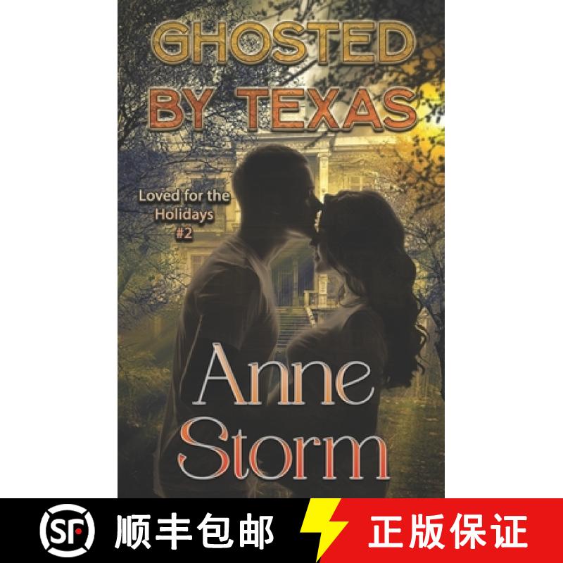 【2-3周达】Ghosted by Texas: A small town, holiday, romantic dramedy [9798897060030]
