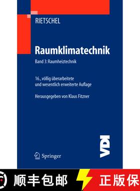 【3-4周达】Raumklimatechnik : Band 3: Raumheiztechnik (16., völlig überarb. u. wesentlich erw. Aufl... [9783540571803]
