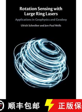 【3-4周达】Rotation Sensing with Large Ring Lasers: Applications in Geophysics and Geodesy [9781108422550]