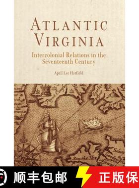 【3-4周达】Atlantic Virginia: Intercolonial Relations in the Seventeenth Century [9780812219975]
