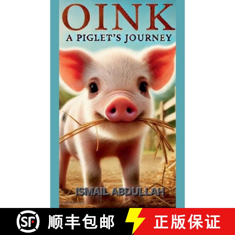 【3-4周达】Oink: A Piglet's Journey [9798227979162]