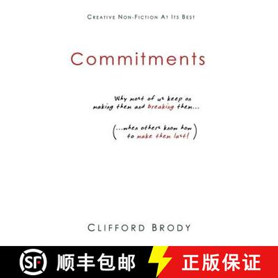 【3-4周达】Commitments: Why most of us keep on making them and breaking them (when others know how to... [9780615996035]