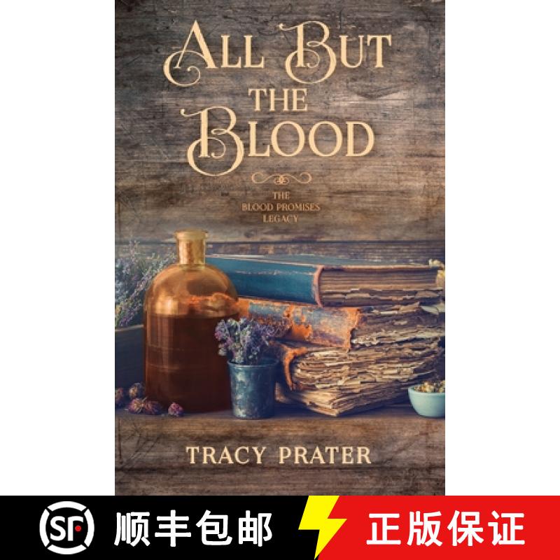【3-4周达】All But the Blood: Book One of the Blood Promises Legacy [9781959700180]