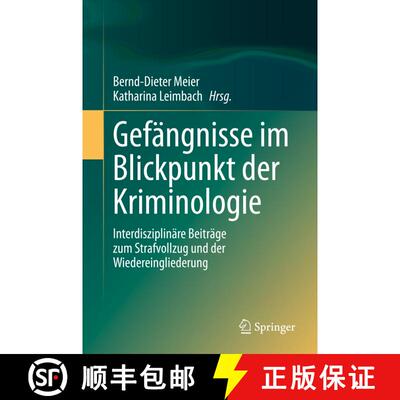 【3-4周达】精装 Gefängnisse im Blickpunkt der Kriminologie : Interdisziplinäre Beiträge zum Strafv... [9783662620717]