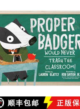 【3-4周达】Proper Badger Would Never Trash the Classroom! [9780593528198]