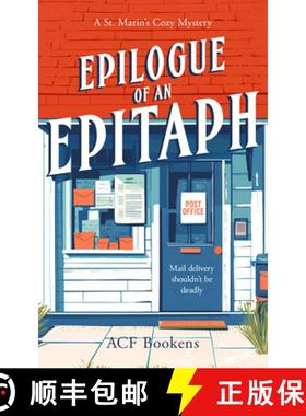 预订 Epilogue of an Epitaph: A Cozy Mystery Adventure [9781036702724]