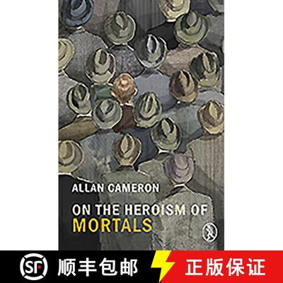 【3-4周达】On the Heroism of Mortals [9781908251084]