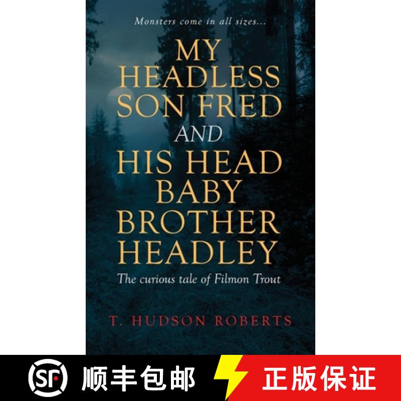 【4周达】My Headless Son Fred and His Head Baby Brother Headley [9781913142186]